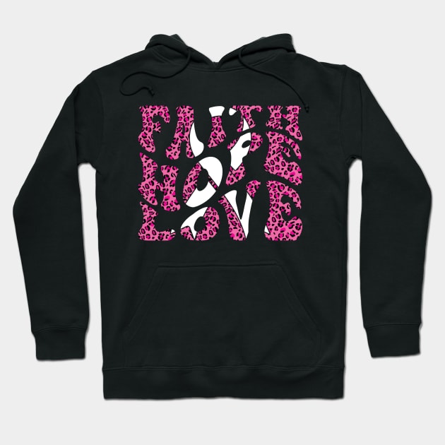 Faith Hope Love Leopard Print Cancer Shirt Breast Cancer Awareness Hoodie by Sowrav